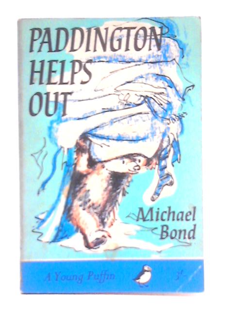 Paddington Helps Out By Michael Bond