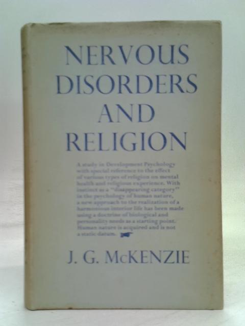 Nervous Disorders And Religion. A Study Of Souls In The Making. von John G. Mckenzie