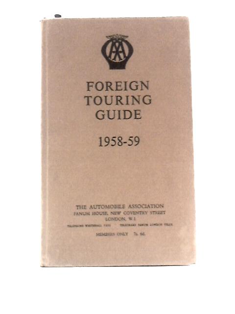 The Automobile Association Foreign Touring Guide 1958-59 By Unstated