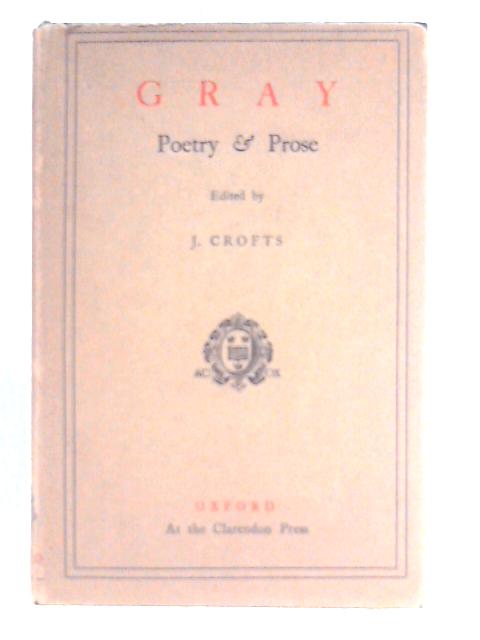 Gray Poetry & Prose By Gray, Johnson, Goldsmith and Others