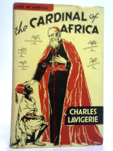 The Cardinal of Africa von Jose de Arteche