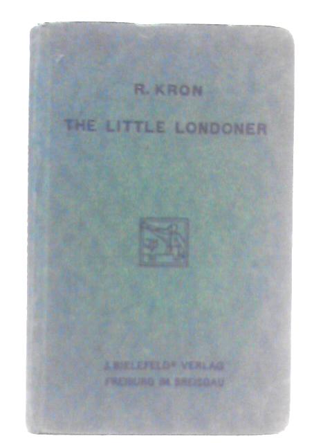 The Little Londoner von R. Kron