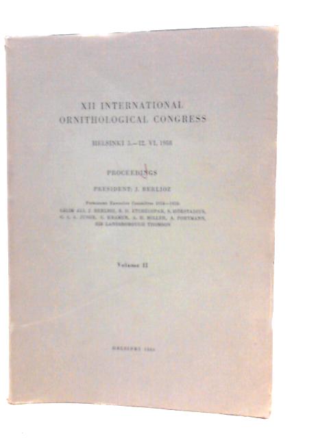 XII International Ornithological Congress, Proceedings, Volume II