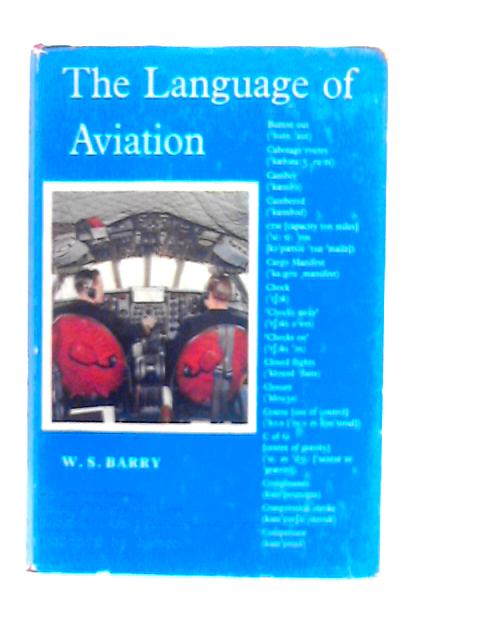 The Language of Aviation By W.S.Barry