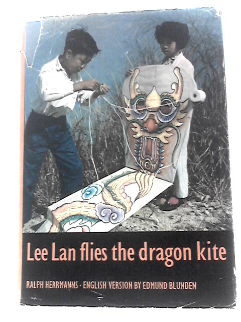 Lee Lan, Hing Och Draken. Lee Lan Flies the Dragon Kite von Ralph Herrmanns Edmund Blunden (Trans.)