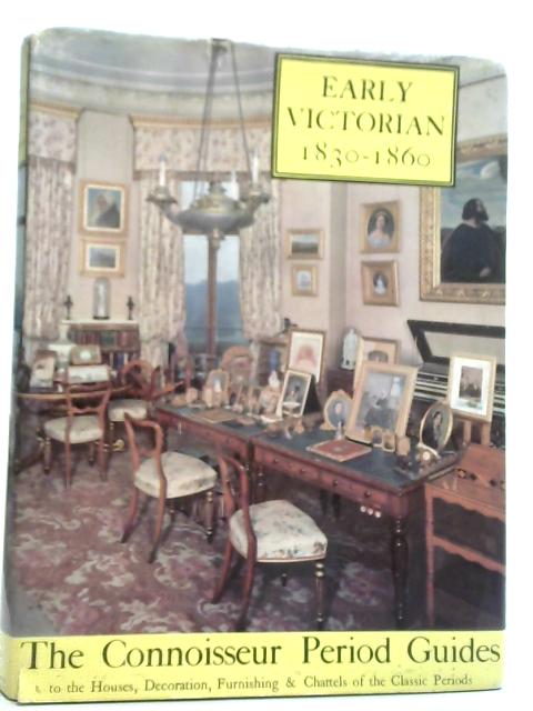 The Early Victorian 1830-1860 By Robin Nicholson