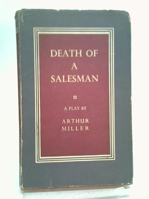 Death of a Salesman By Arthur Miller