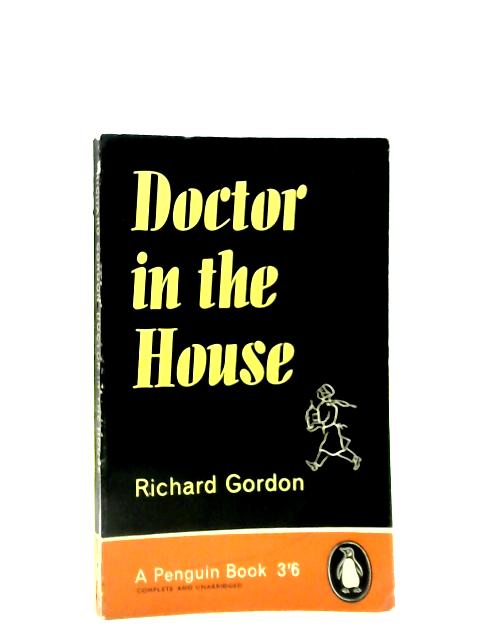 Doctor in the House By Richard Gordon