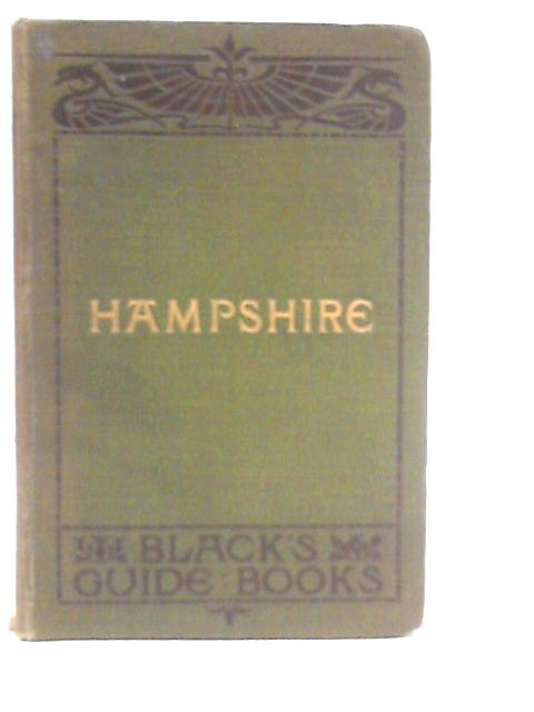 Black's Guide to Hampshire von A.R.Hope Moncrieff