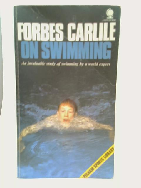 Forbes Carlile on Swimming By Forbes Carlile