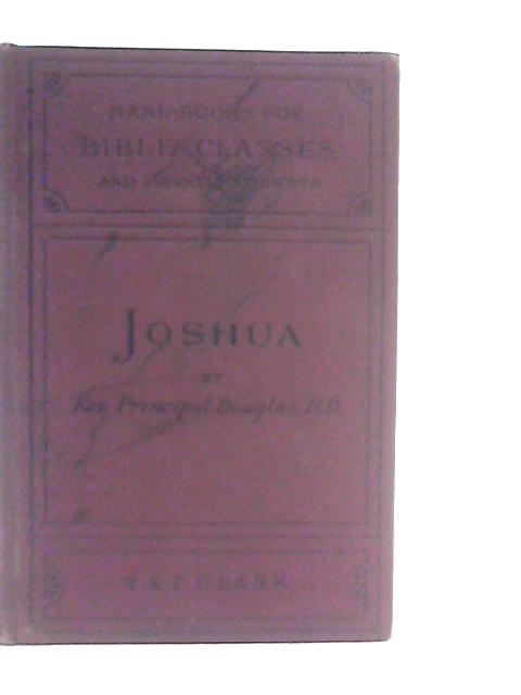 The Book of Joshua By George C.M.Douglas