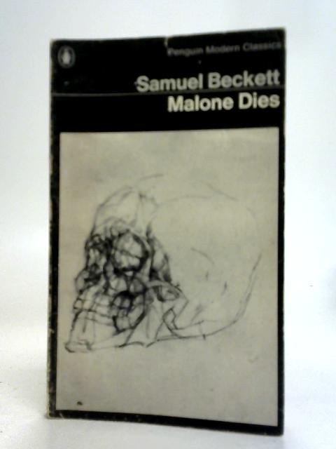 Malone Dies By Samuel Beckett