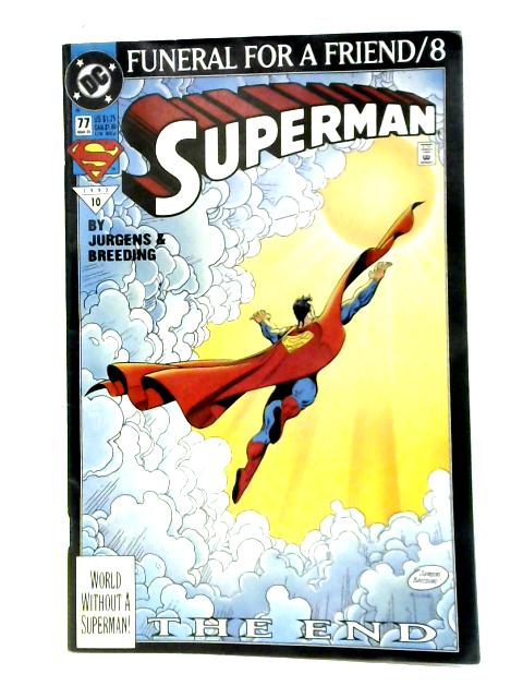 Superman - Issue # 77 "Funeral For A Friend" By Jurgens & Breeding