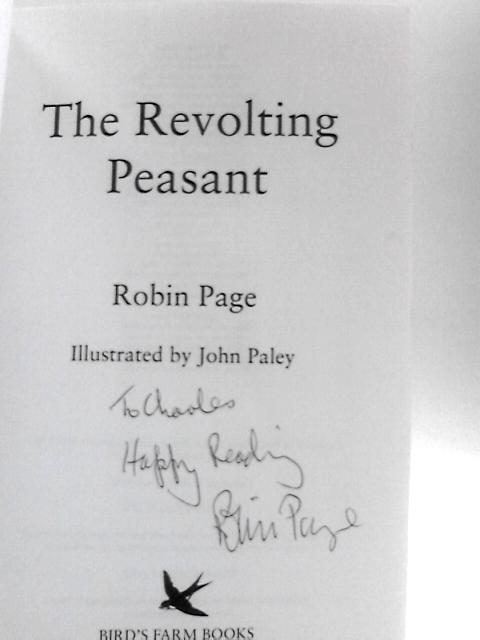 The Revolting Peasant By Robin Page