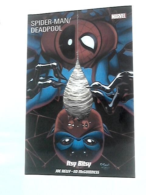 Spider-Man.Deadpool Vol 3: Itsy Bitsy By Joe Kelly