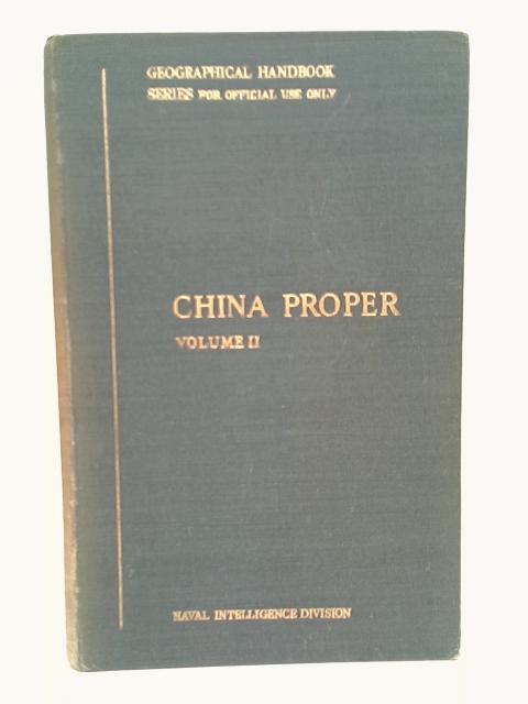 China Proper, Volume II - Modern History and Administration von Stated