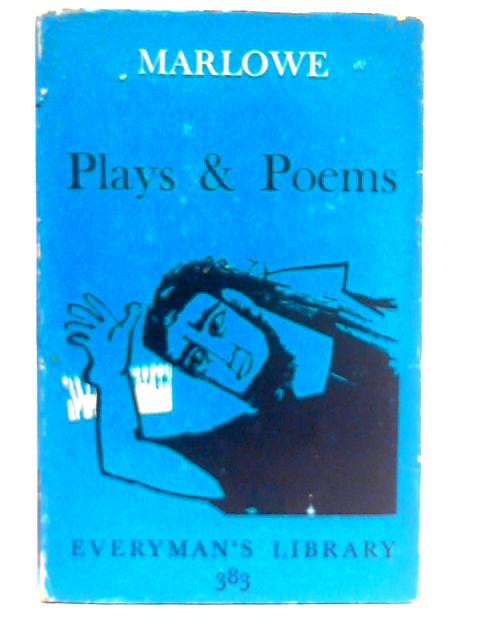 Marlowe's Plays and Poems von Christopher Marlowe M. R. Ridley (Ed.)