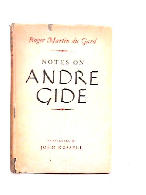 Notes on André Gide von Roger Martin du Gard