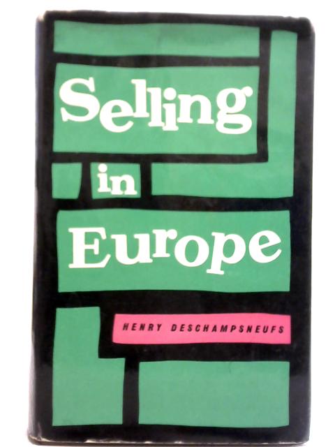 Selling In Europe By Henry Deschampsneufs