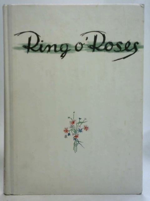 Ring O'Roses: A Treasury For Children By Peter Denk