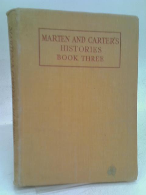 Histories Book III: New Worlds (1485-1688) By C. H. K. Marten & E. H. Carter