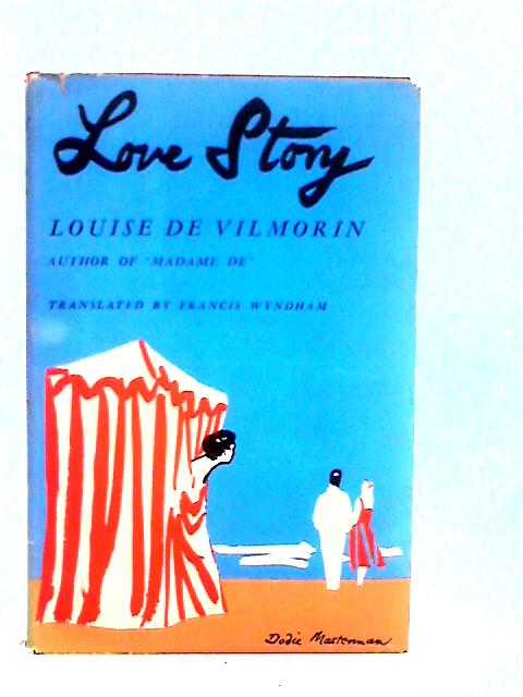 Love Story By Louise De Vilmorin