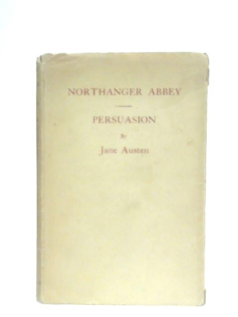 Northanger Abbey and Persuasion By Jane Austen