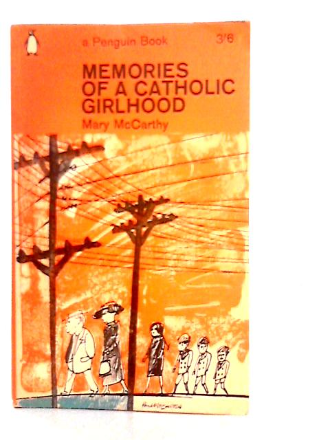 Memories of a Catholic Girlhood von Mary McCarthy