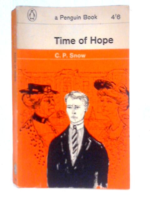 Time of Hope By C. P. Snow