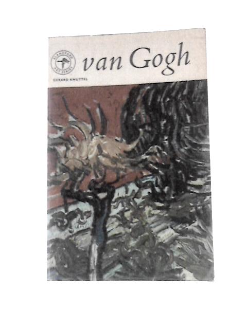 Vincent Van Gogh von Gerard Knuttel