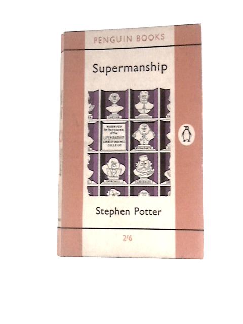 Supermanship (1829) von Stephen Potter