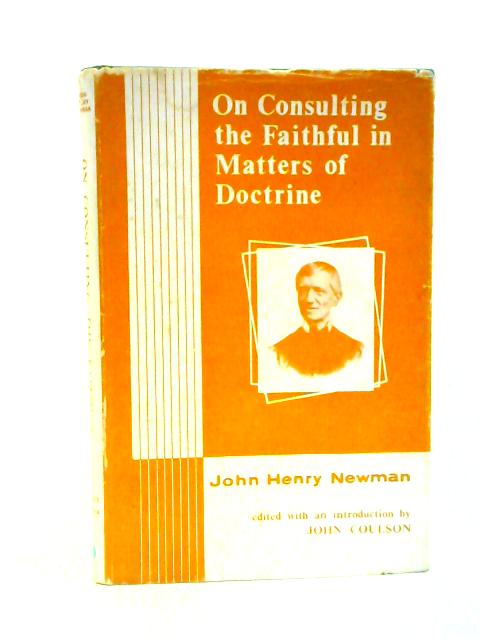 On Consulting The Faithful In Matters of Doctrine By John Henry Newman