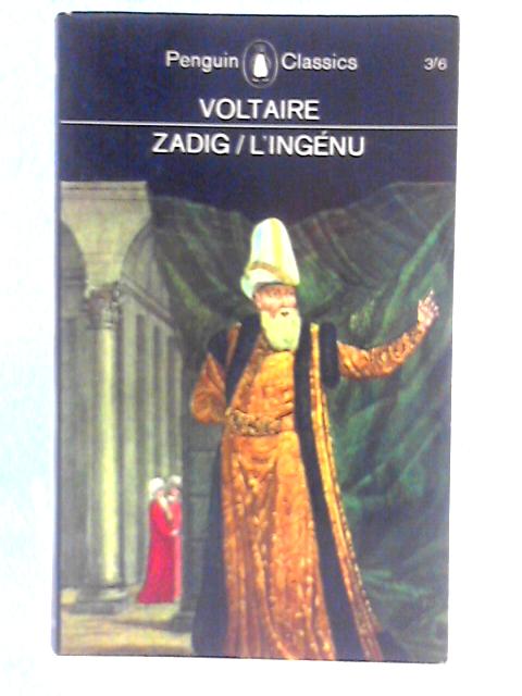 Zadig, and L'ingenu By Voltaire