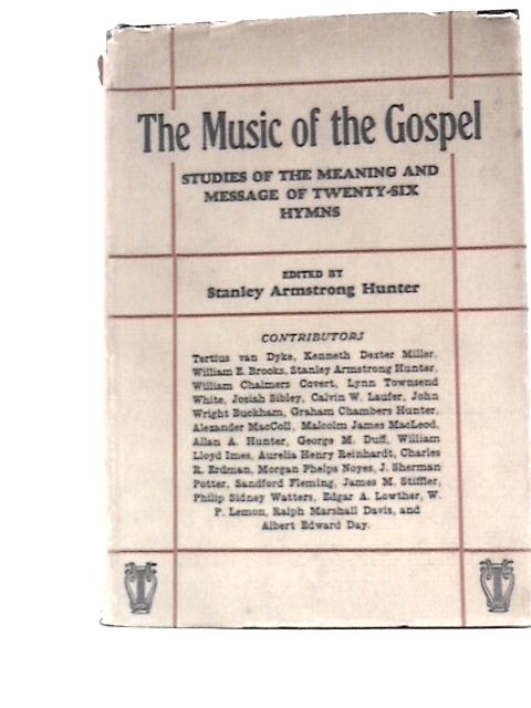 The Music of the Gospel By Stanley Armstrong Hunter (Ed.)