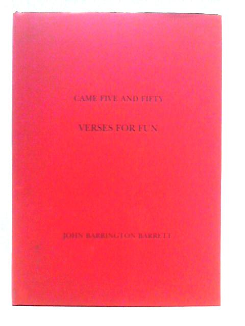 Came Five and Fifty: Verses for Fun von John Barrington Barrett