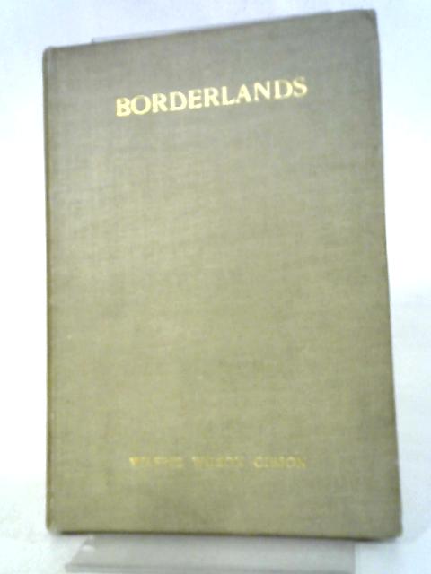 Borderlands By Wilfrid Wilson Gibson