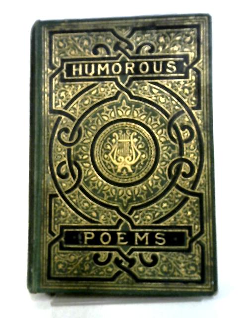 Humorous Poems by English and American Writers von Various