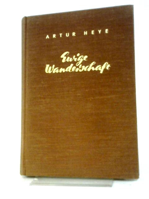 Ewige Wanderschaft Zweite Auflage von Artur Heye