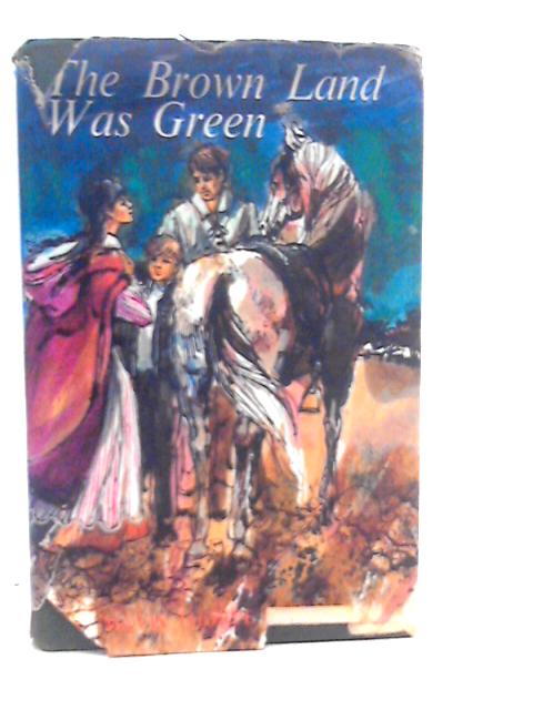 The Brown Land Was Green von Mavis Thorpe Clark