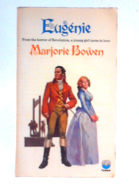 Eugenie By Marjorie Bowen