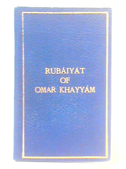 Rubaiyat of Omar Khayyam von Omar Khayyam