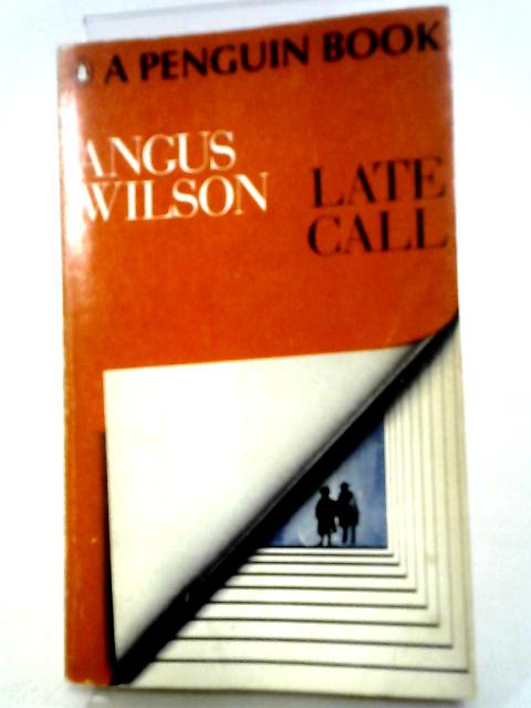 Late Call By Angus Wilson