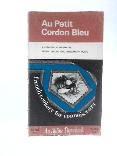 Au Petit Cordon Bleu par Dione Lucas Rosemary Hume