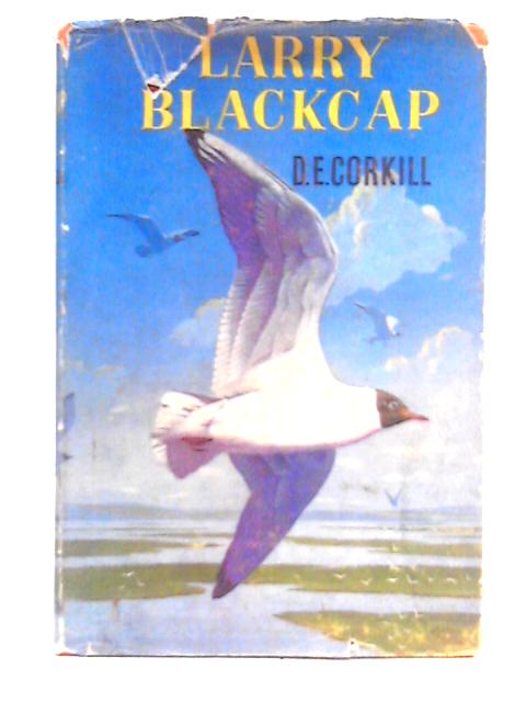 Larry Blackcap von D. E. Corkill