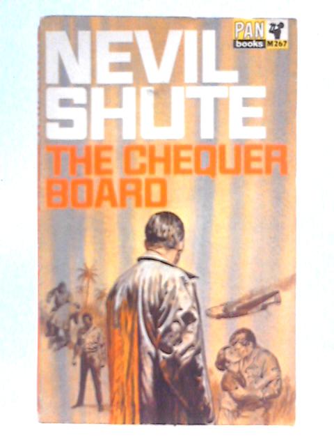 The Chequer Board By Nevil Shute