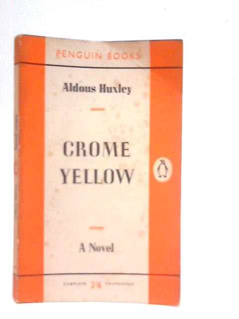 Crome Yellow By Aldous Huxley