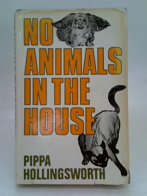 No Animals in the House von Hollingsworth