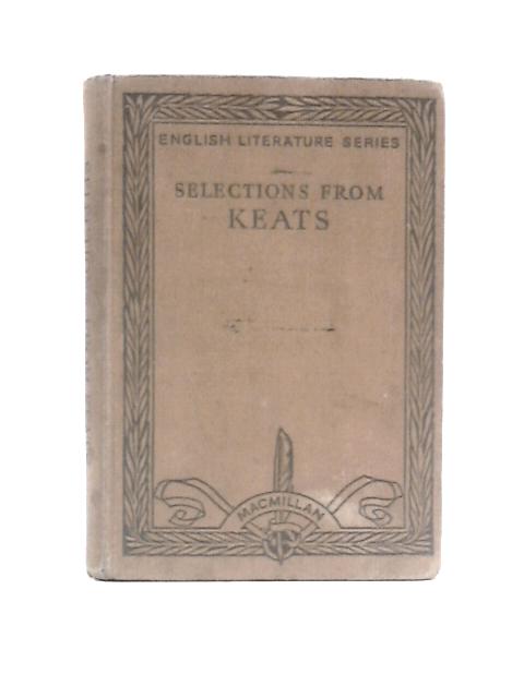 Selections From Keats By Bernard Groom (Ed.)