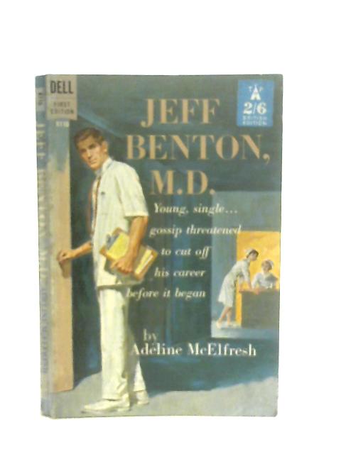 Jeff Benton M.D. By Adeline McElfresh