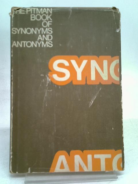 The Pitman Book of Synonyms and Antonyms By Stated